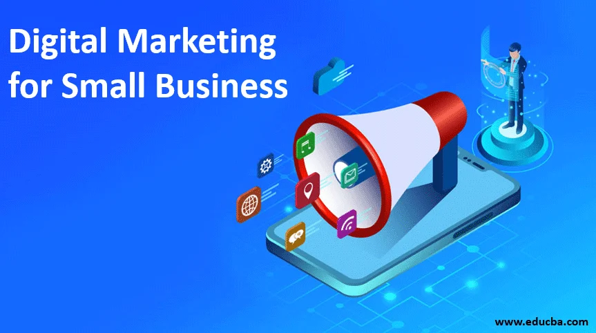 Use Of Digital Marketing for Small Businesses